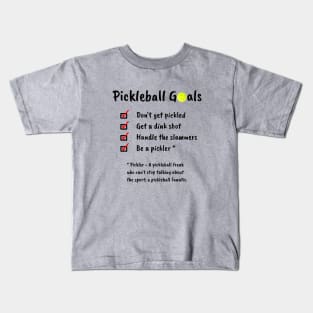 Pickleball Goals Kids T-Shirt